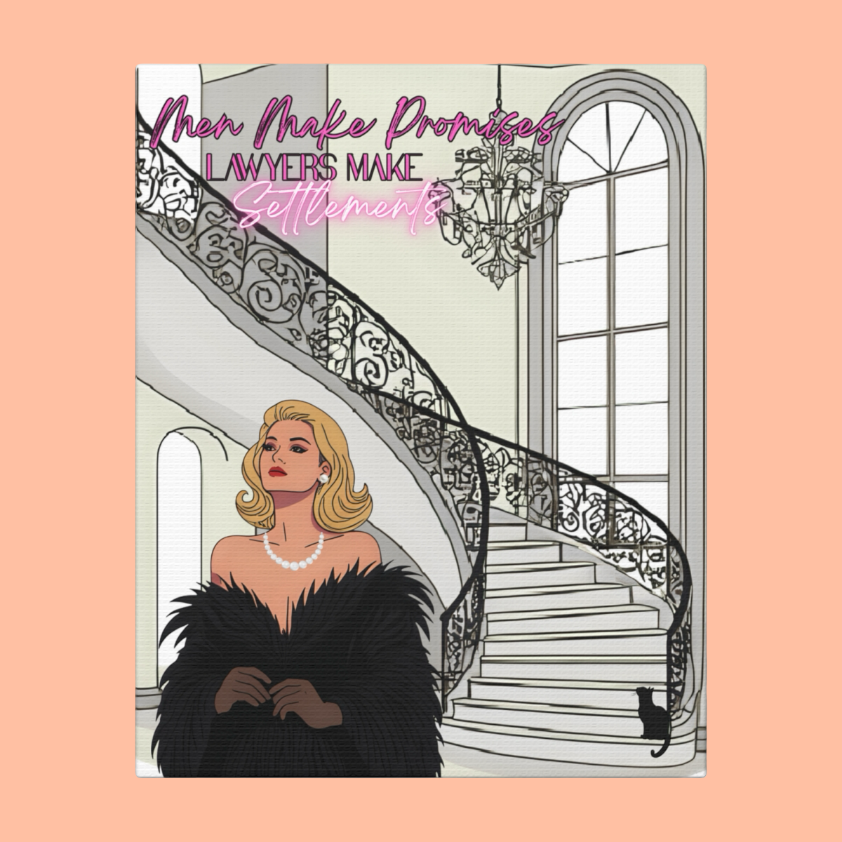 Men Make Promises , Lawyers Make Settlements - Chic Glam Canvas art print, Home Decor