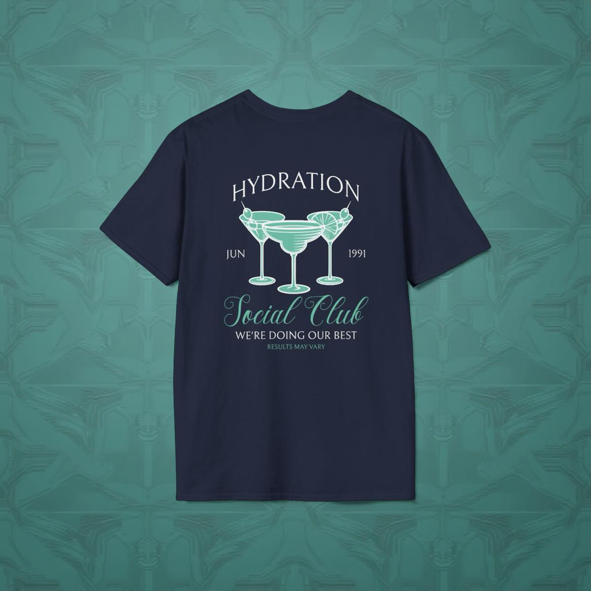 Hydration Social Club Unisex t-shirt - Results may vary