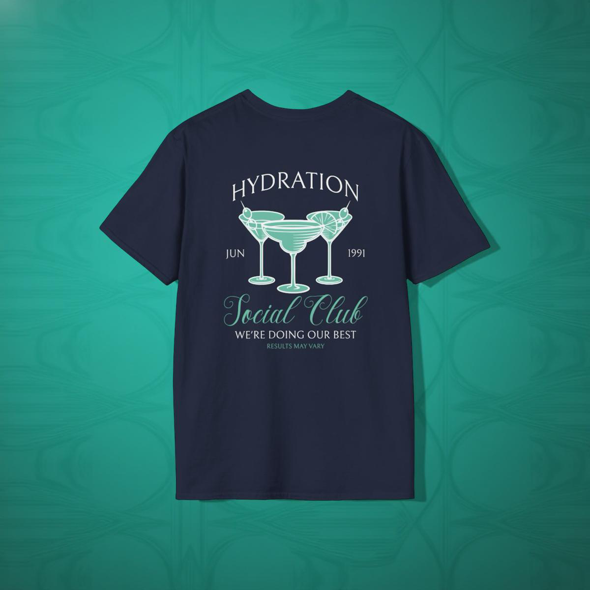 Hydration Social Club Unisex t-shirt - Results may vary