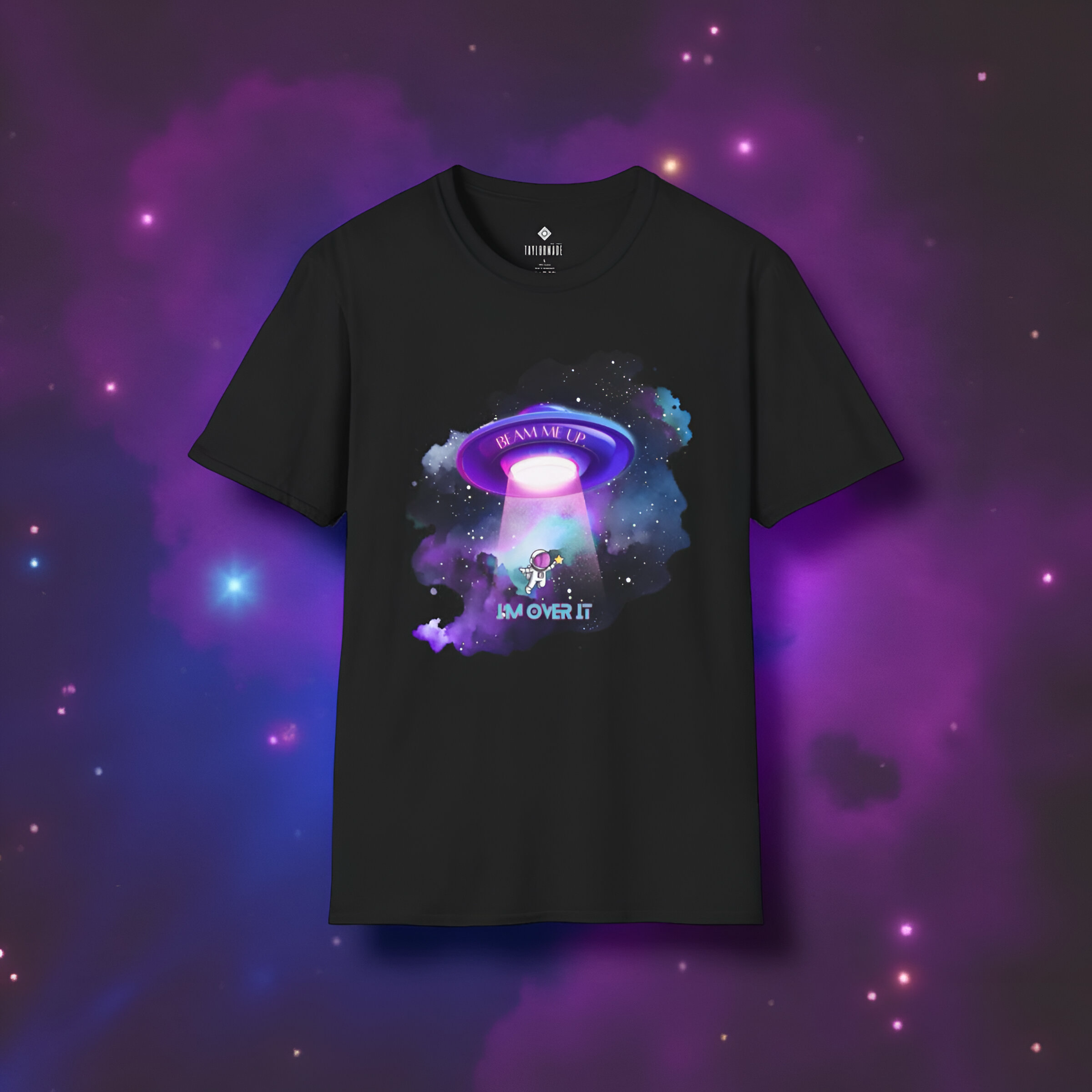 Galactic Alien Unisex, Beam Me Up I'm Over it, Neon Space Tee